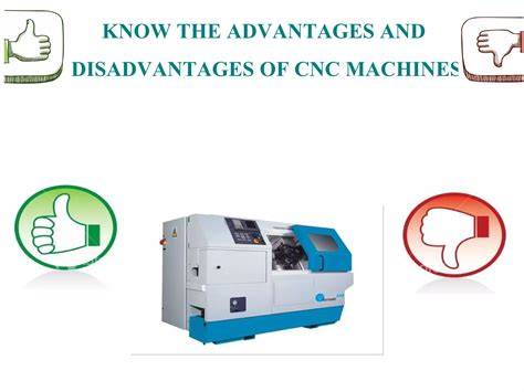 advantages and disadvantages of cnc machine tools|cnc machine offers associated.